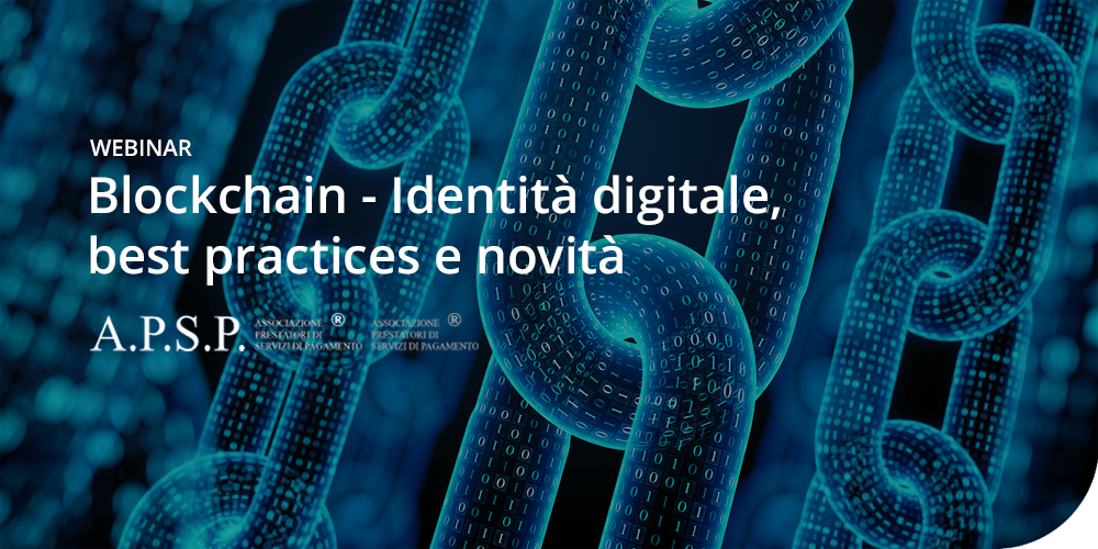 Blockchain - Identità digitale, best practices e novità