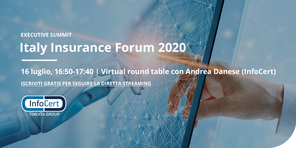 Italy Insurance Forum 2020, Virtual round table con Andrea Danese (InfoCert)