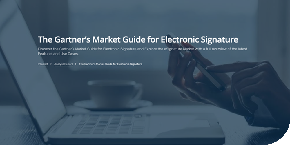 The Gartner's Mareket Guide for Electronic Signature